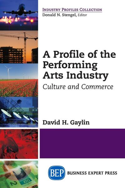 A Profile of the Performing Arts Industry
