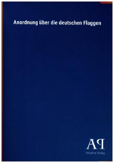 Anordnung über die deutschen Flaggen
