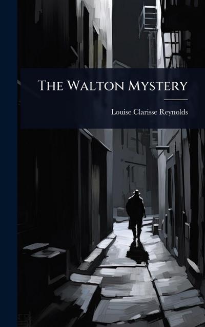 The Walton Mystery