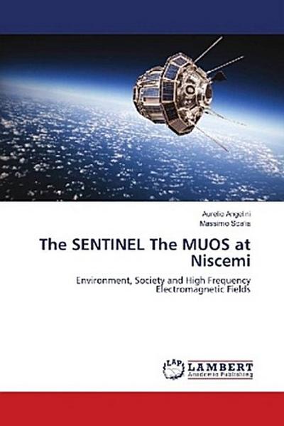 The SENTINEL The MUOS at Niscemi