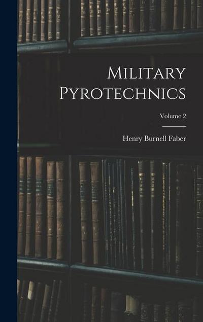 Military Pyrotechnics; Volume 2