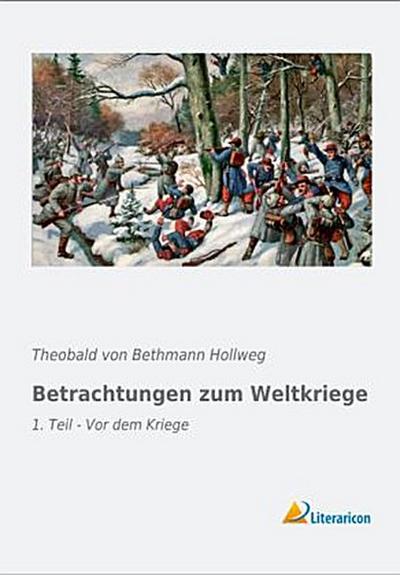 Betrachtungen zum Weltkriege