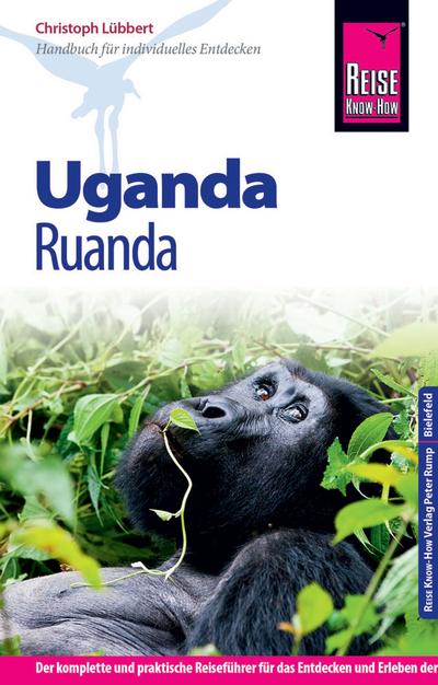 Reise Know-How Uganda, Ruanda: Reiseführer für individuelles Entdecken