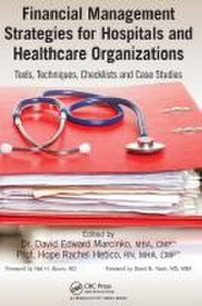 Financial Management Strategies for Hospitals and Healthcare Organizations