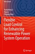 Flexible Load Control for Enhancing Renewable Power System Operation