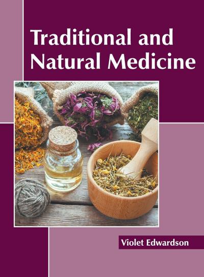 Traditional and Natural Medicine