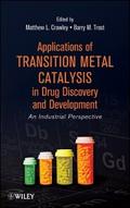 Applications of Transition Metal Catalysis in Drug