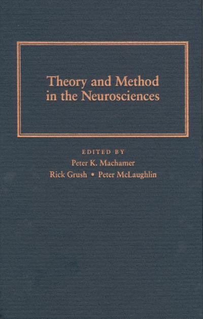 Theory and Method In The Neurosciences