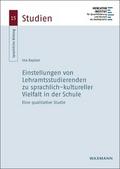 Einstellungen von Lehramtsstudierenden zu sprachlich-kultureller Vielfalt in der Schule