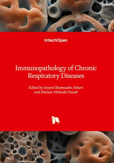 Immunopathology of Chronic Respiratory Diseases