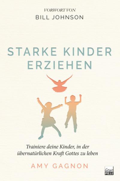 Starke Kinder erziehen