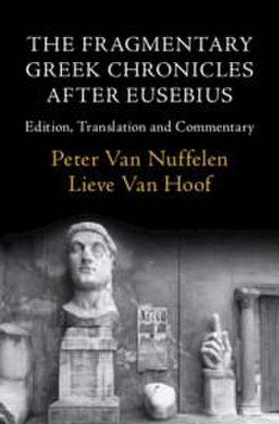 The Fragmentary Greek Chronicles After Eusebius