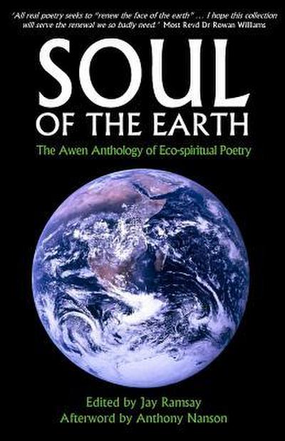 Soul of the Earth: The Awen Anthology of Eco-Spiritual Poetry