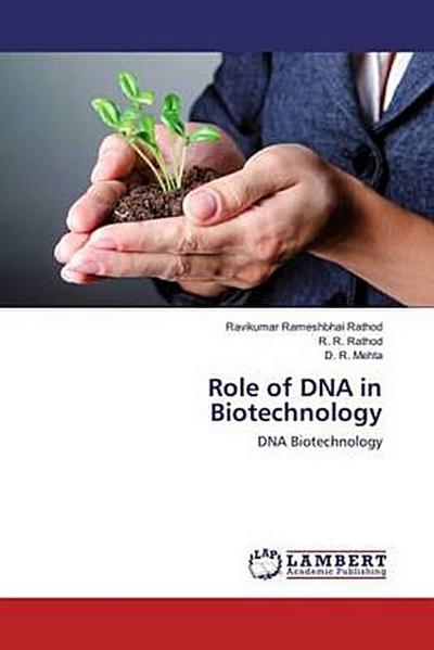 Role of DNA in Biotechnology