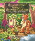 The Adventures of Teddy and The Order of The Bear