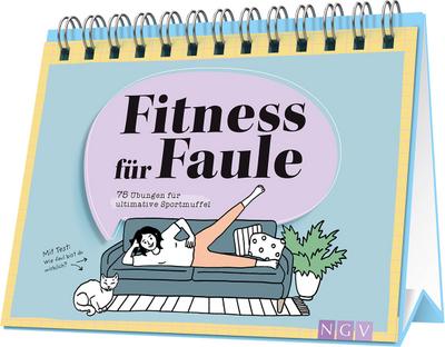 Fitness für Faule | 75 Übungen für ultimative Sportmuffel 