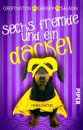 Sechs Fremde und ein Dackel