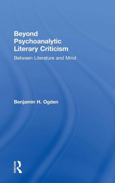 Beyond Psychoanalytic Literary Criticism