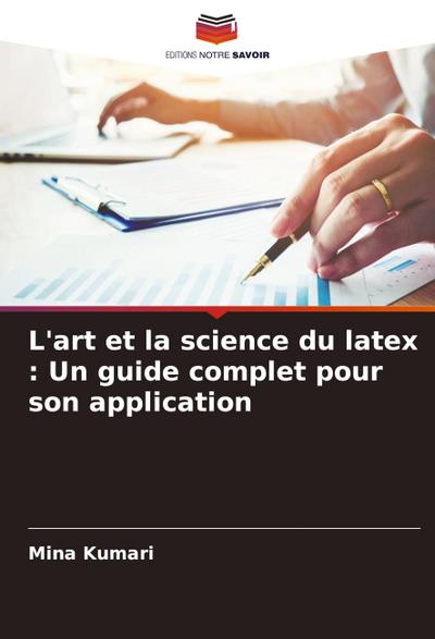 L’art et la science du latex : Un guide complet pour son application