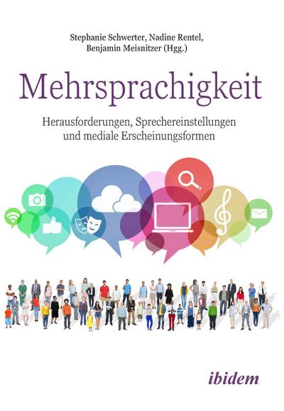 Mehrsprachigkeit: Herausforderungen, Spracheinstellungen und mediale Erscheinungsformen