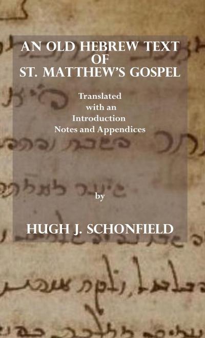 An Old Hebrew Text of St. Matthew’s Gospel