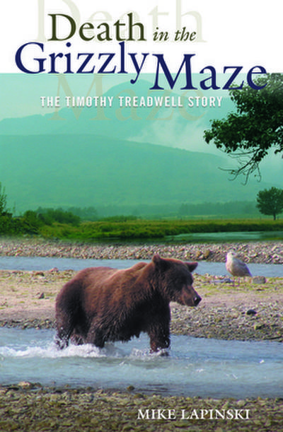 Death in the Grizzly Maze