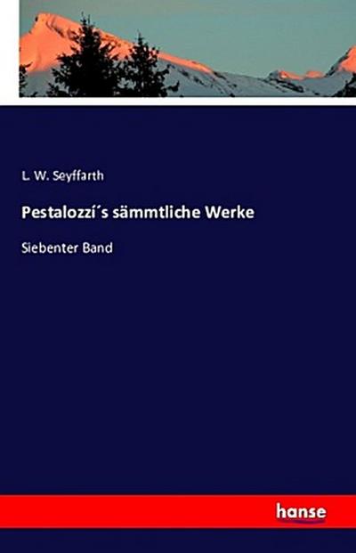 Pestalozzí´s sämmtliche Werke