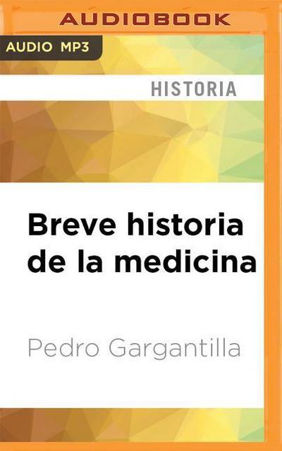 Breve Historia de la Medicina