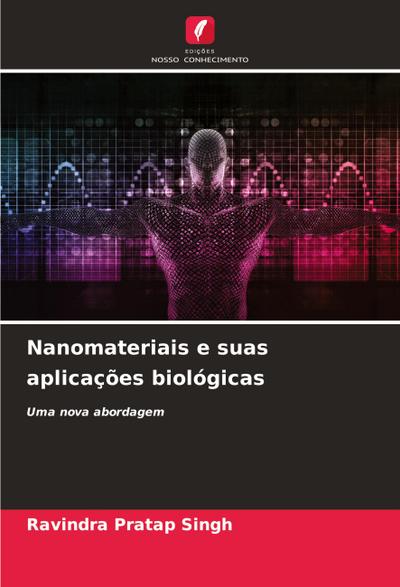 Nanomateriais e suas aplicações biológicas