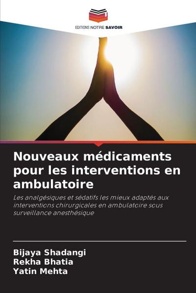 Nouveaux médicaments pour les interventions en ambulatoire