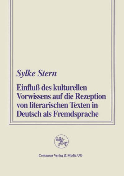 Einfluss des kulturellen Vorwissens auf die Rezeption von literarischen Texten in Deutsch als Fremdsprache
