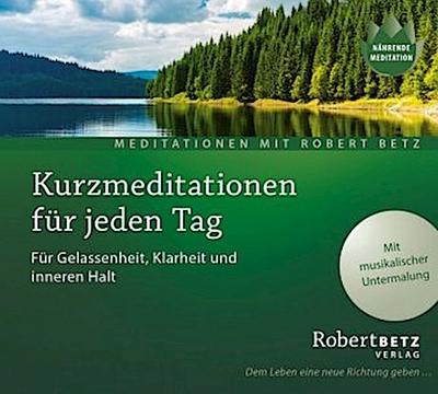Kurzmeditation für jeden Tag, 1 Audio-CD