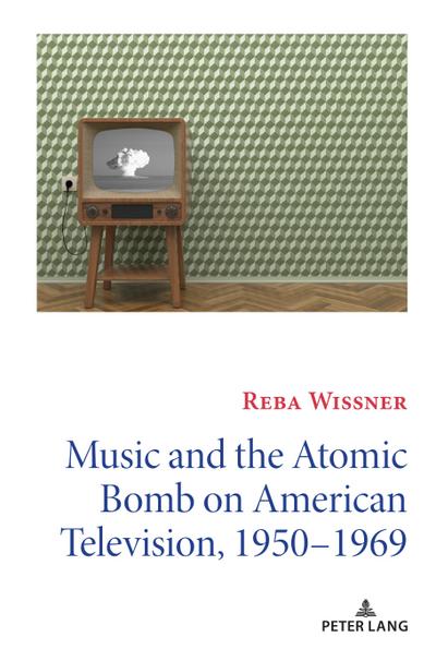 Music and the Atomic Bomb on American Television, 1950-1969