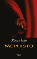 Mephisto: Roman einer Karriere