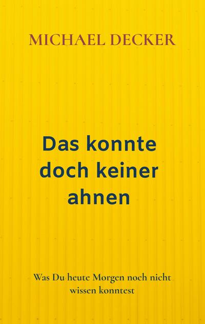 Das konnte doch keiner ahnen