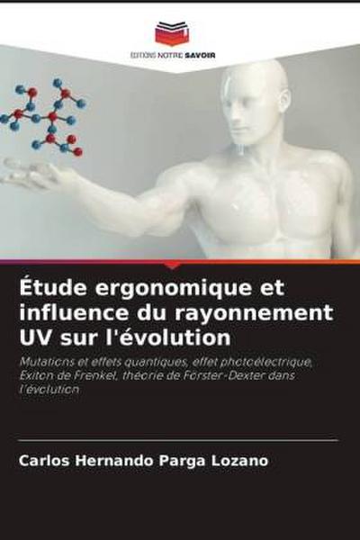 Étude ergonomique et influence du rayonnement UV sur l’évolution
