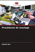 Procédures de moulage