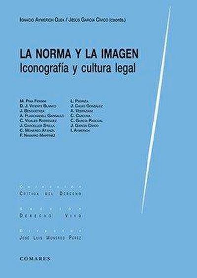 La norma y la imagen : iconografía y cultura legal