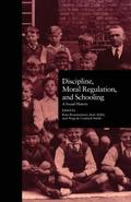 Discipline, Moral Regulation, and Schooling