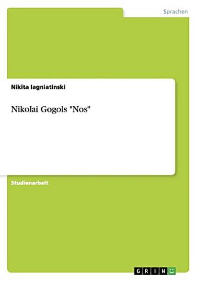 Nikolai Gogols "Nos"