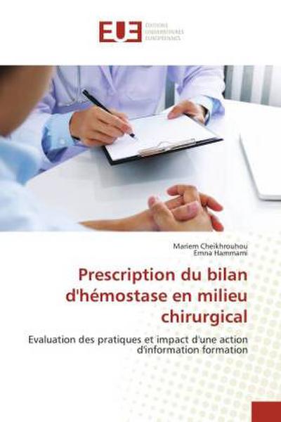 Prescription du bilan d’hémostase en milieu chirurgical