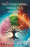 In Everything There is a Season