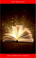 Lew Wallace: The Complete Novels