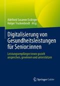 Digitalisierung von Gesundheitsleistungen für Senior:innen