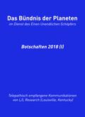 Das Bündnis der Planeten: Botschaften 2018 (I)