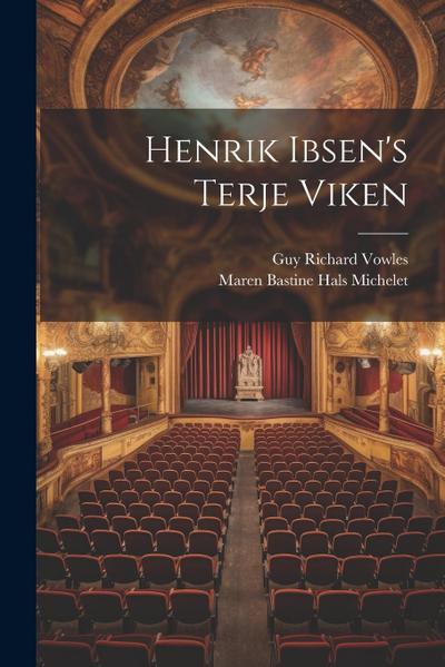 Henrik Ibsen’s Terje Viken