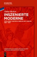 Inszenierte Moderne - Tobias Becker