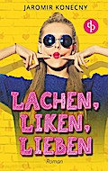 Lachen, liken, lieben