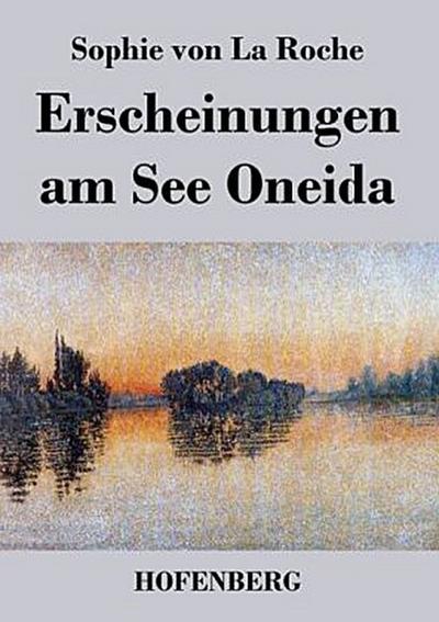 Erscheinungen am See Oneida