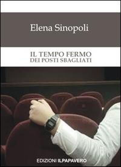 Il tempo fermo dei posti sbagliati